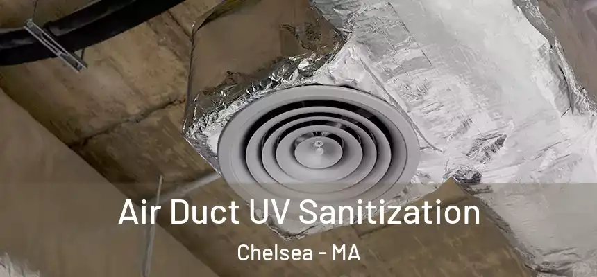  Air Duct UV Sanitization Chelsea - MA